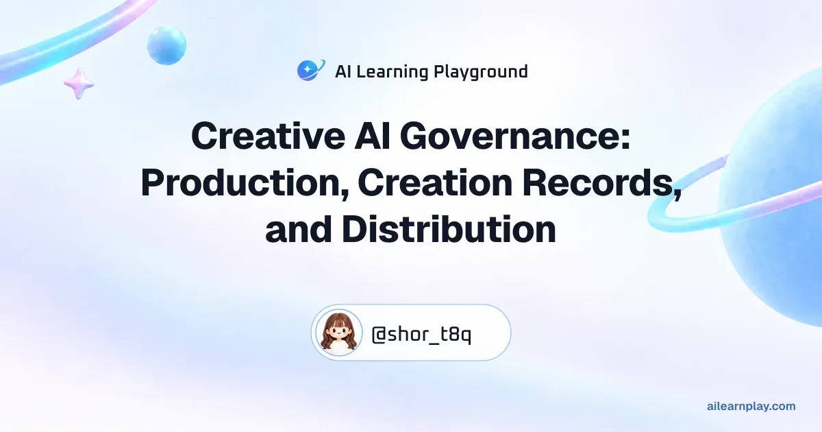 Article cover for “Creative AI Governance: Production, Creation Records, and Distribution” over a pastel ringed planet and orbital lines