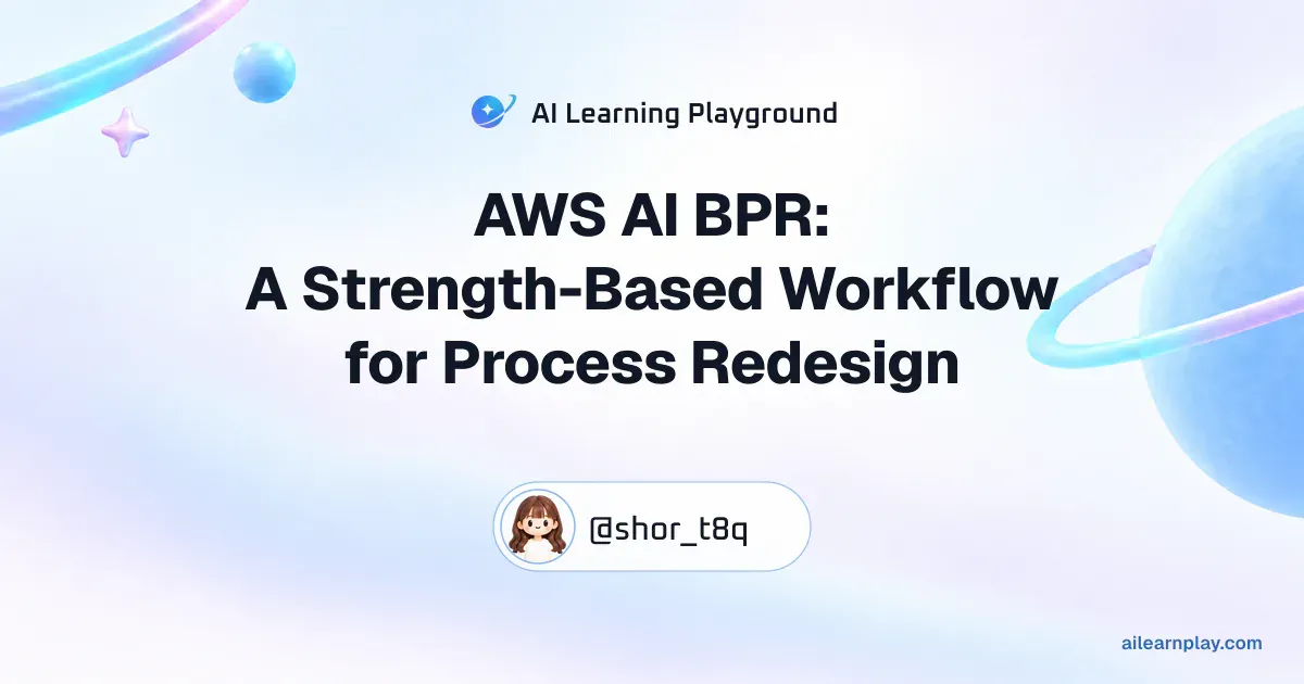 Article cover for “AWS AI BPR: A Strength-Based Workflow for Process Redesign” over a pastel ringed planet and orbital lines