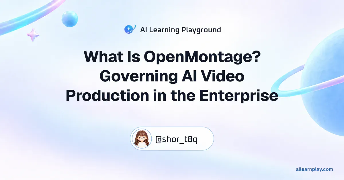 Article cover for “What Is OpenMontage? Governing AI Video Production in the Enterprise” over a pastel ringed planet and orbital lines