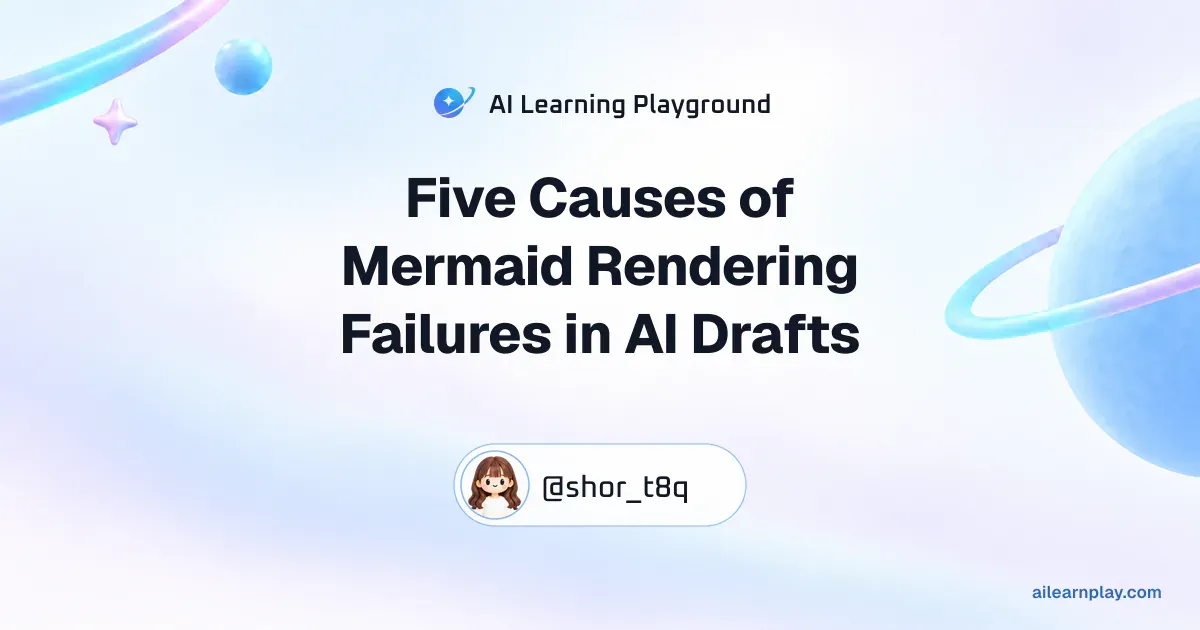Article cover for “Five Causes of Mermaid Rendering Failures in AI Drafts” over a pastel ringed planet and orbital lines
