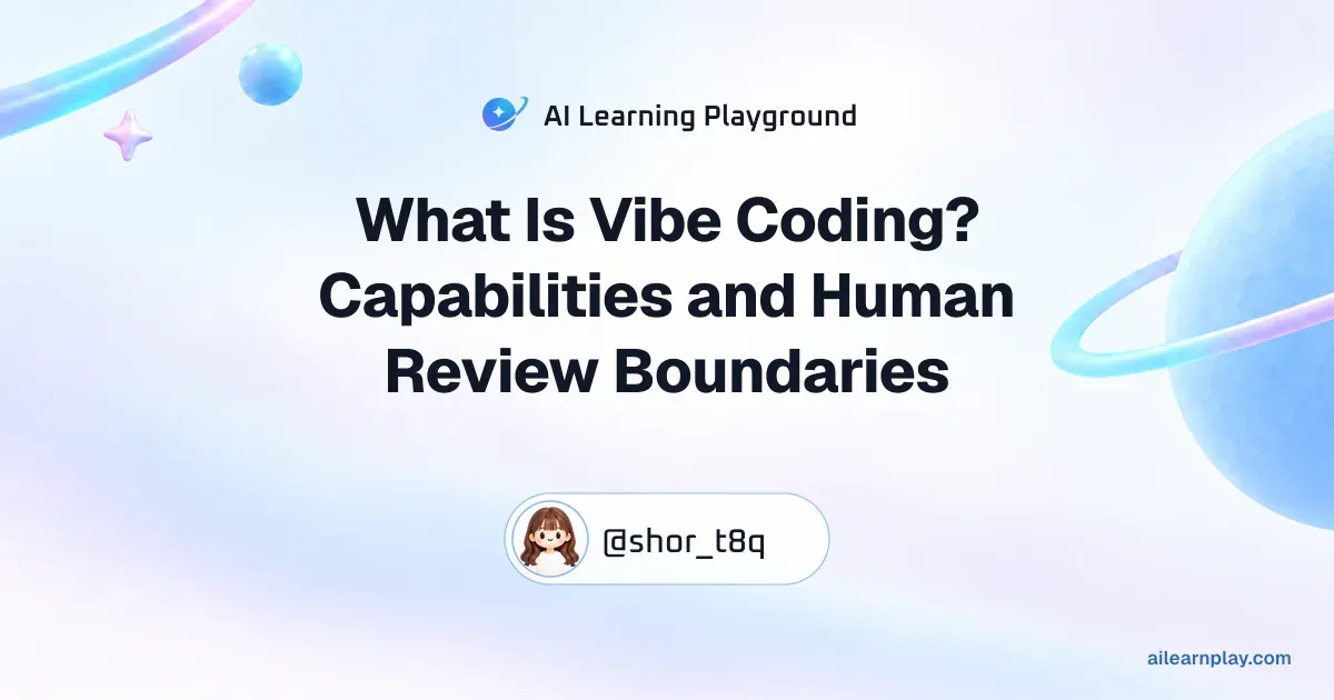 Article cover for “What Is Vibe Coding? Capabilities and Human Review Boundaries” over a pastel ringed planet and orbital lines
