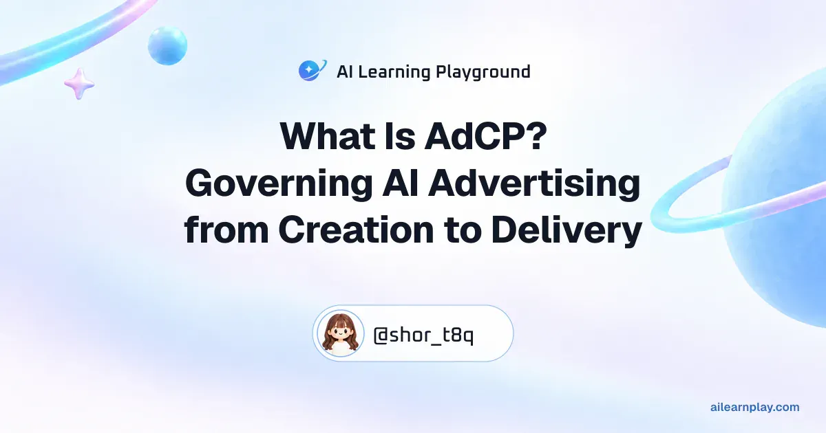 Article cover for “What Is AdCP? Governing AI Advertising from Creation to Delivery” over a pastel ringed planet and orbital lines