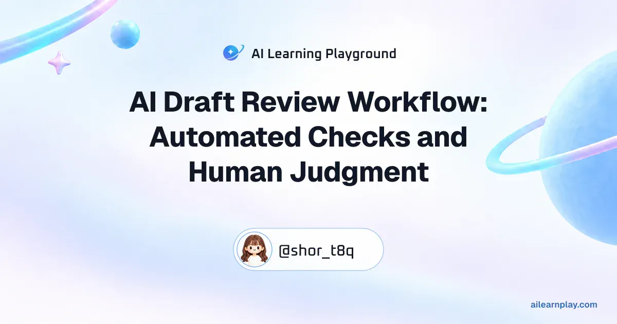 Article cover for “AI Draft Review Workflow: Automated Checks and Human Judgment” over a pastel ringed planet and orbital lines