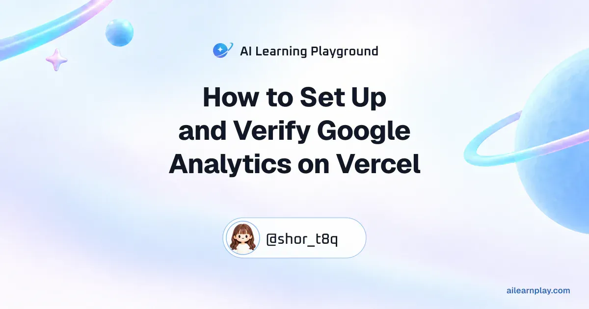 Article cover for “How to Set Up and Verify Google Analytics on Vercel” over a pastel ringed planet and orbital lines