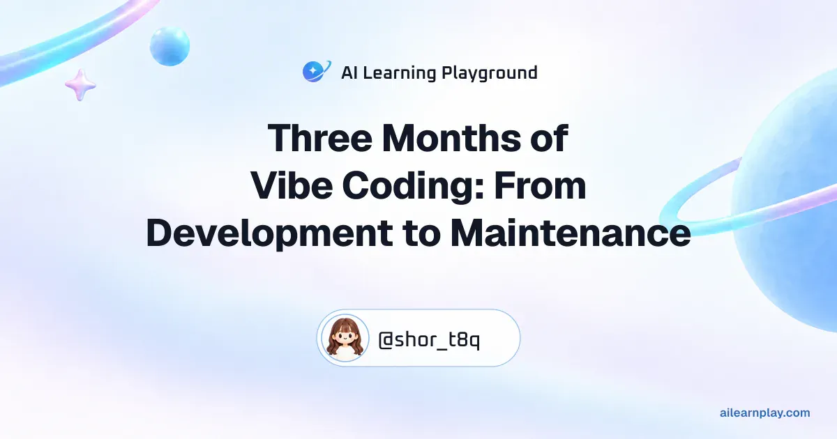 Article cover for “Three Months of Vibe Coding: From Development to Maintenance” over a pastel ringed planet and orbital lines