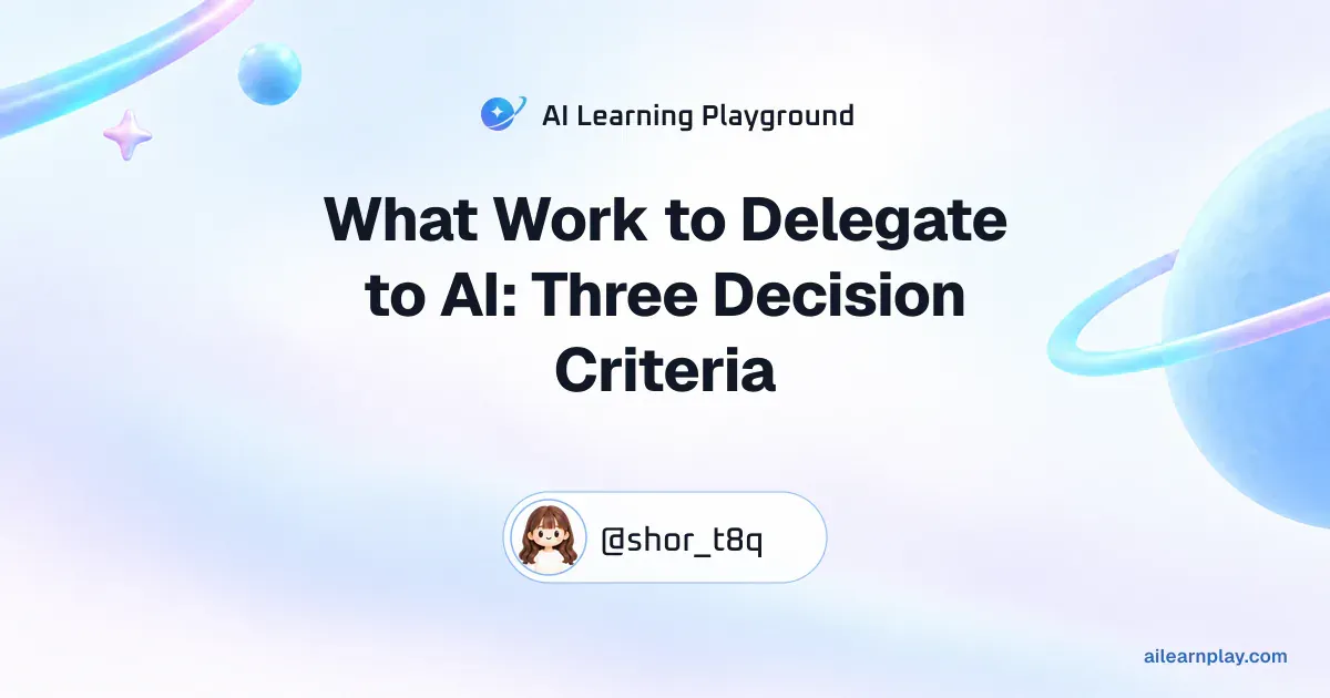 Article cover for “What Work to Delegate to AI: Three Decision Criteria” over a pastel ringed planet and orbital lines