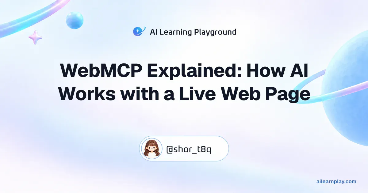 Article cover for “WebMCP Explained: How AI Works with a Live Web Page” over a pastel ringed planet and orbital lines