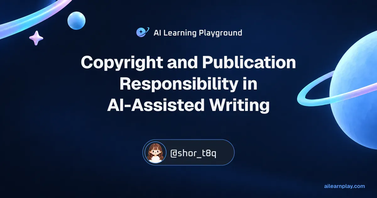 Article cover for “Copyright and Publication Responsibility in AI-Assisted Writing” over a pastel ringed planet and orbital lines