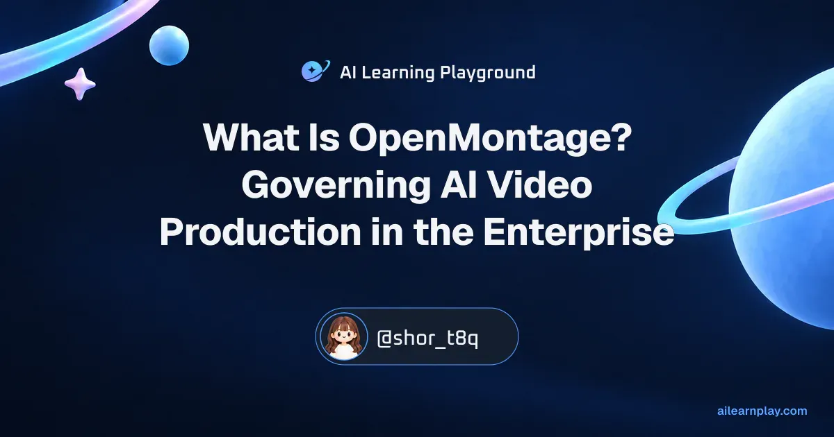 Article cover for “What Is OpenMontage? Governing AI Video Production in the Enterprise” over a pastel ringed planet and orbital lines