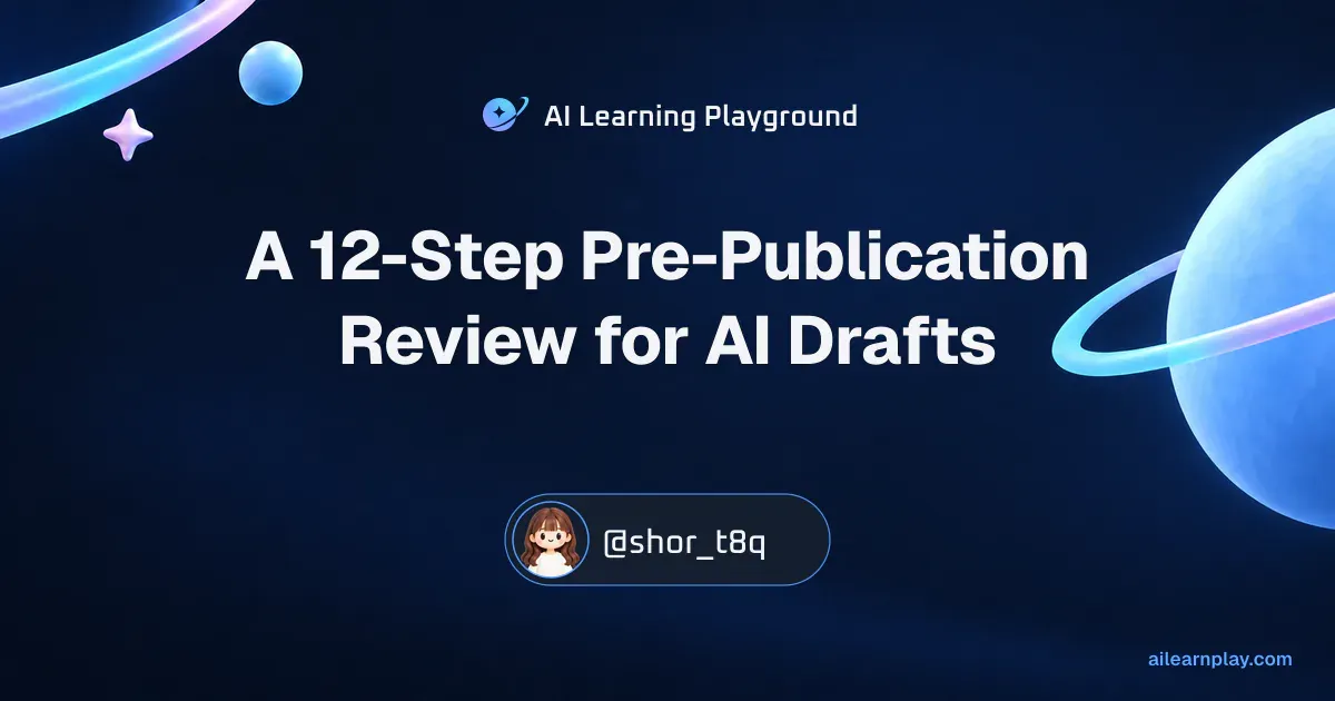 Article cover for “A 12-Step Pre-Publication Review for AI Drafts” over a pastel ringed planet and orbital lines