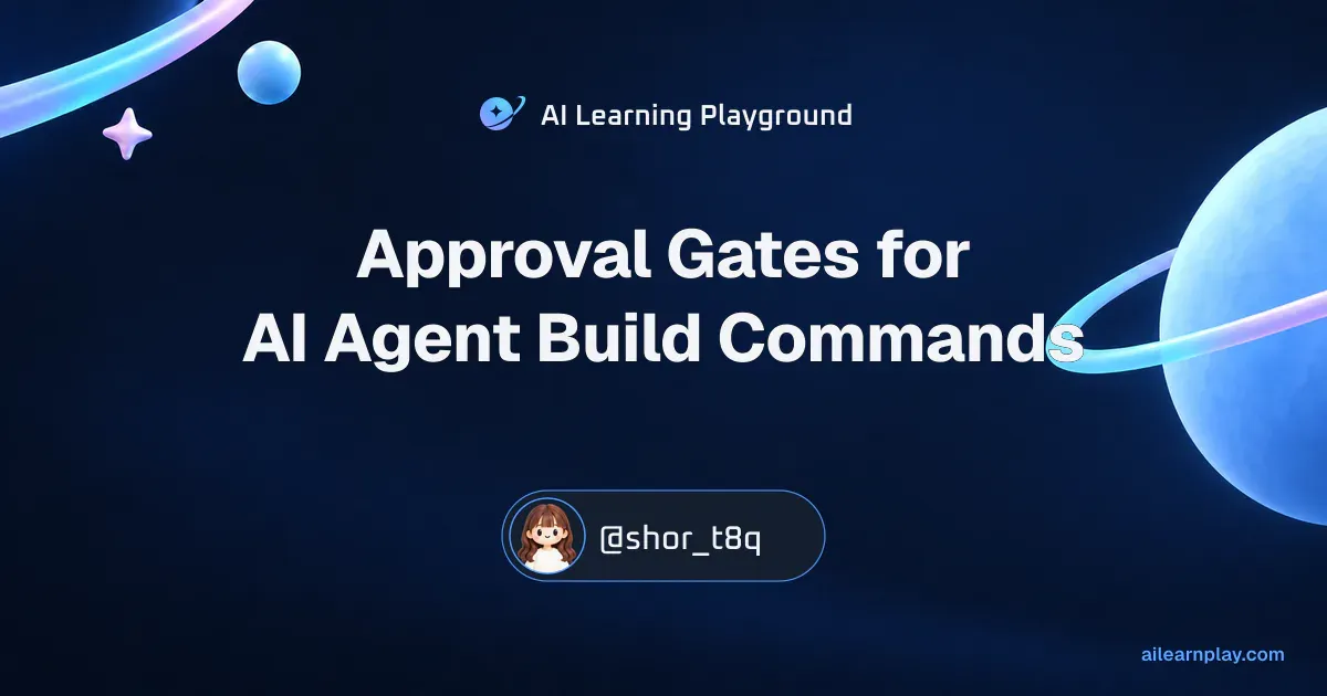 Article cover for “Approval Gates for AI Agent Build Commands” over a pastel ringed planet and orbital lines