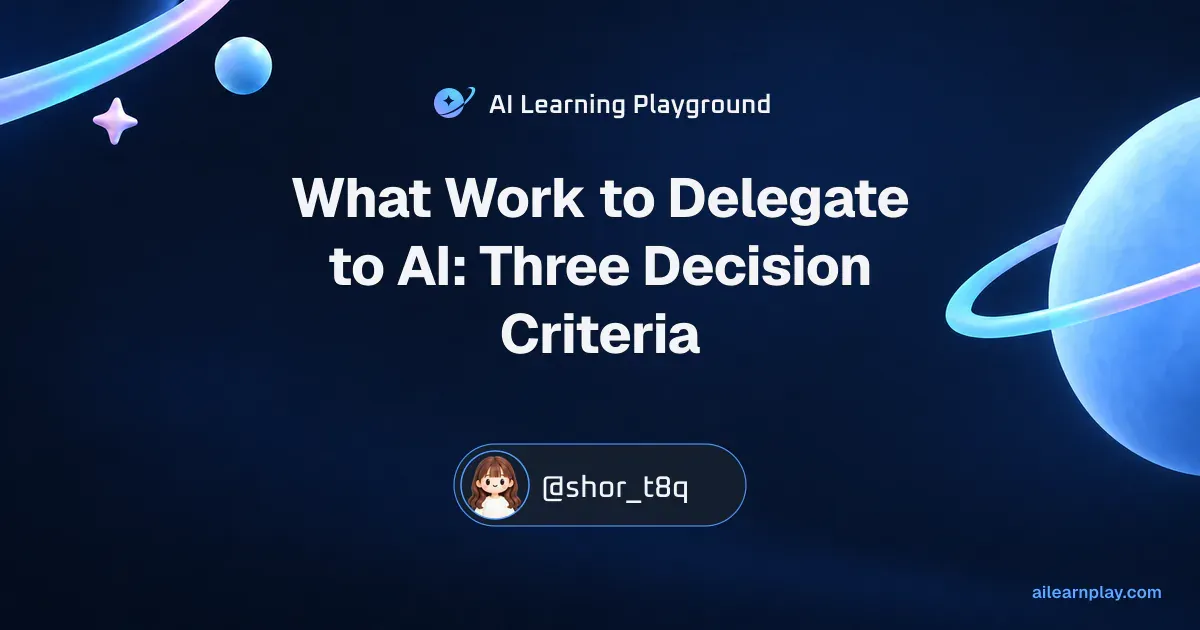 Article cover for “What Work to Delegate to AI: Three Decision Criteria” over a pastel ringed planet and orbital lines