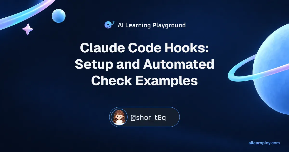 Article cover for “Claude Code Hooks: Setup and Automated Check Examples” over a pastel ringed planet and orbital lines