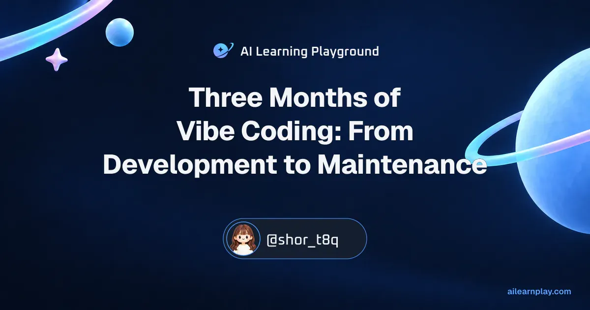 Article cover for “Three Months of Vibe Coding: From Development to Maintenance” over a pastel ringed planet and orbital lines