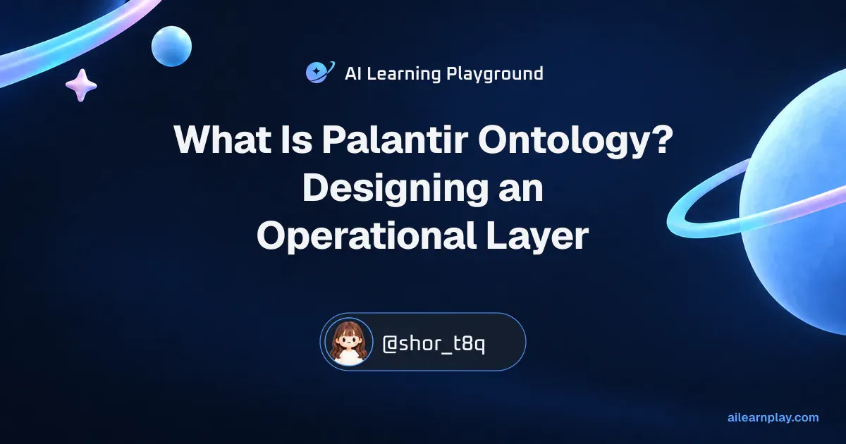 Article cover for “What Is Palantir Ontology? Designing an Operational Layer” over a pastel ringed planet and orbital lines