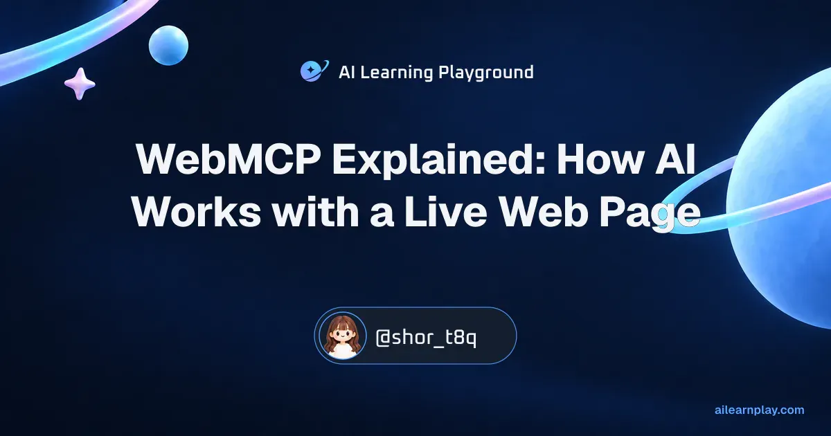 Article cover for “WebMCP Explained: How AI Works with a Live Web Page” over a pastel ringed planet and orbital lines