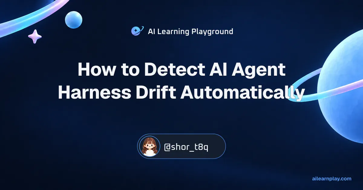 Article cover for “How to Detect AI Agent Harness Drift Automatically” over a pastel ringed planet and orbital lines